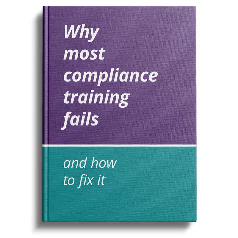 Why most compliance training fails and how to fix it (book cover web) Why most compliance training fails and how to fix it (book cover web)